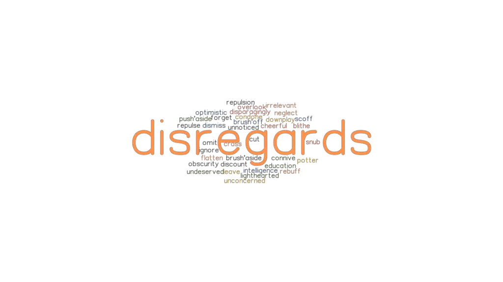 disregards-synonyms-and-related-words-what-is-another-word-for