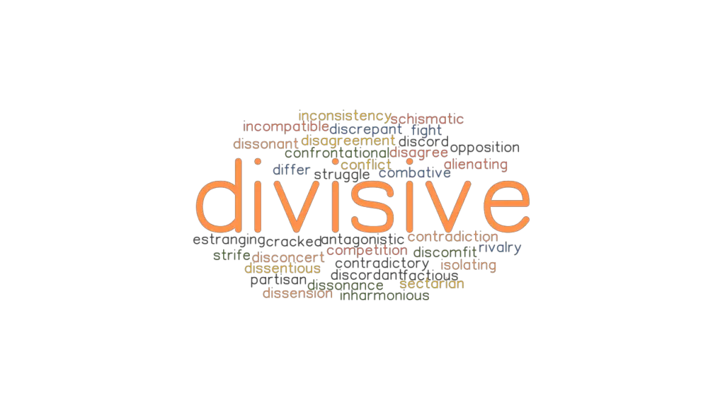 DIVISIVE Synonyms And Related Words What Is Another Word For DIVISIVE 