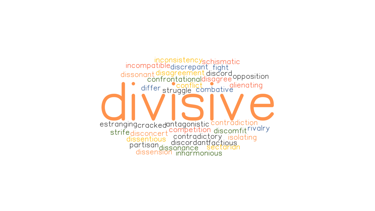 DIVISIVE Synonyms And Related Words What Is Another Word For DIVISIVE 