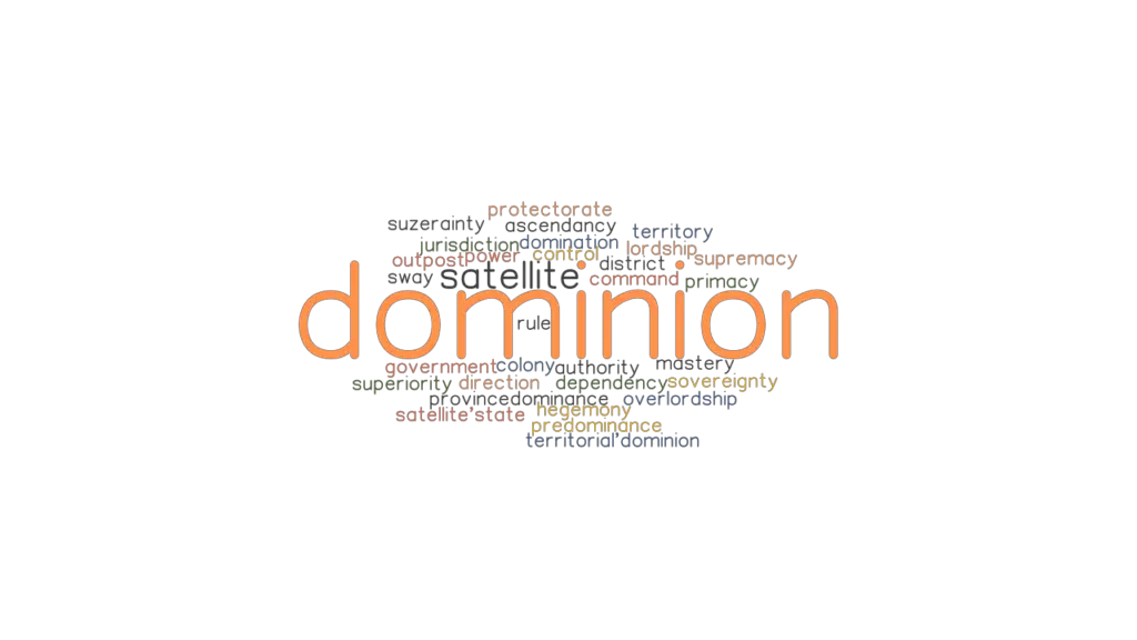 DOMINION Synonyms and Related Words. What is Another Word for DOMINION