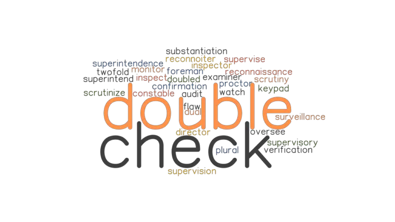 DOUBLE CHECK Synonyms And Related Words What Is Another Word For 