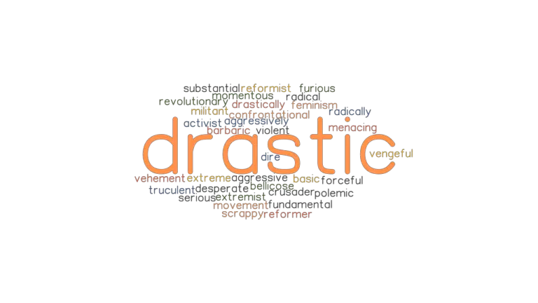 drastic-synonyms-and-related-words-what-is-another-word-for-drastic