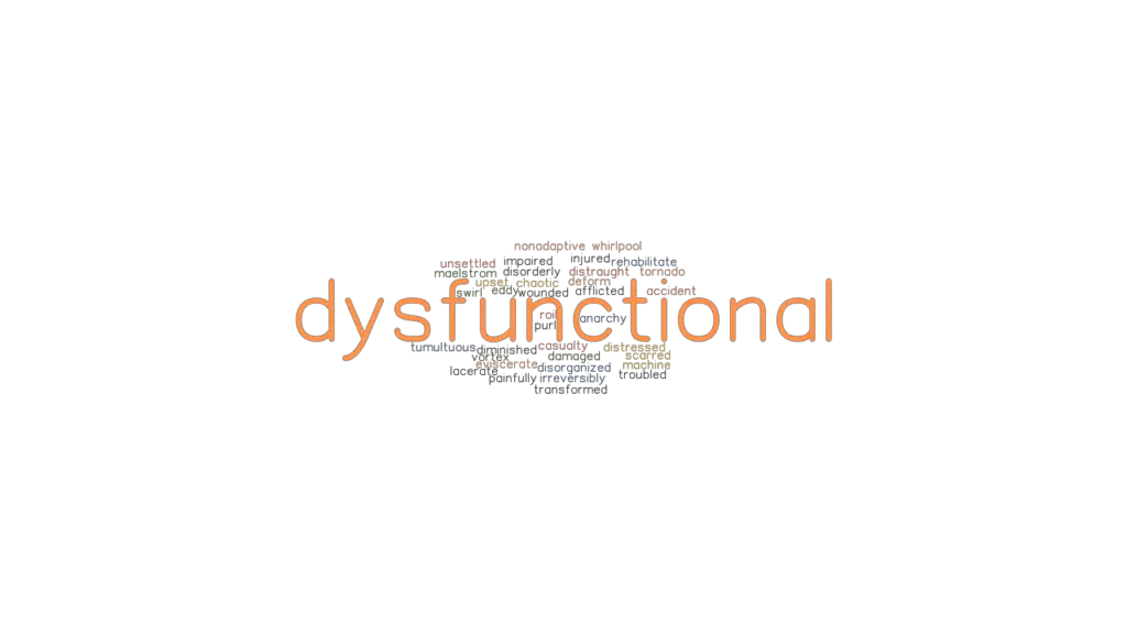 dysfunctional-synonyms-and-related-words-what-is-another-word-for