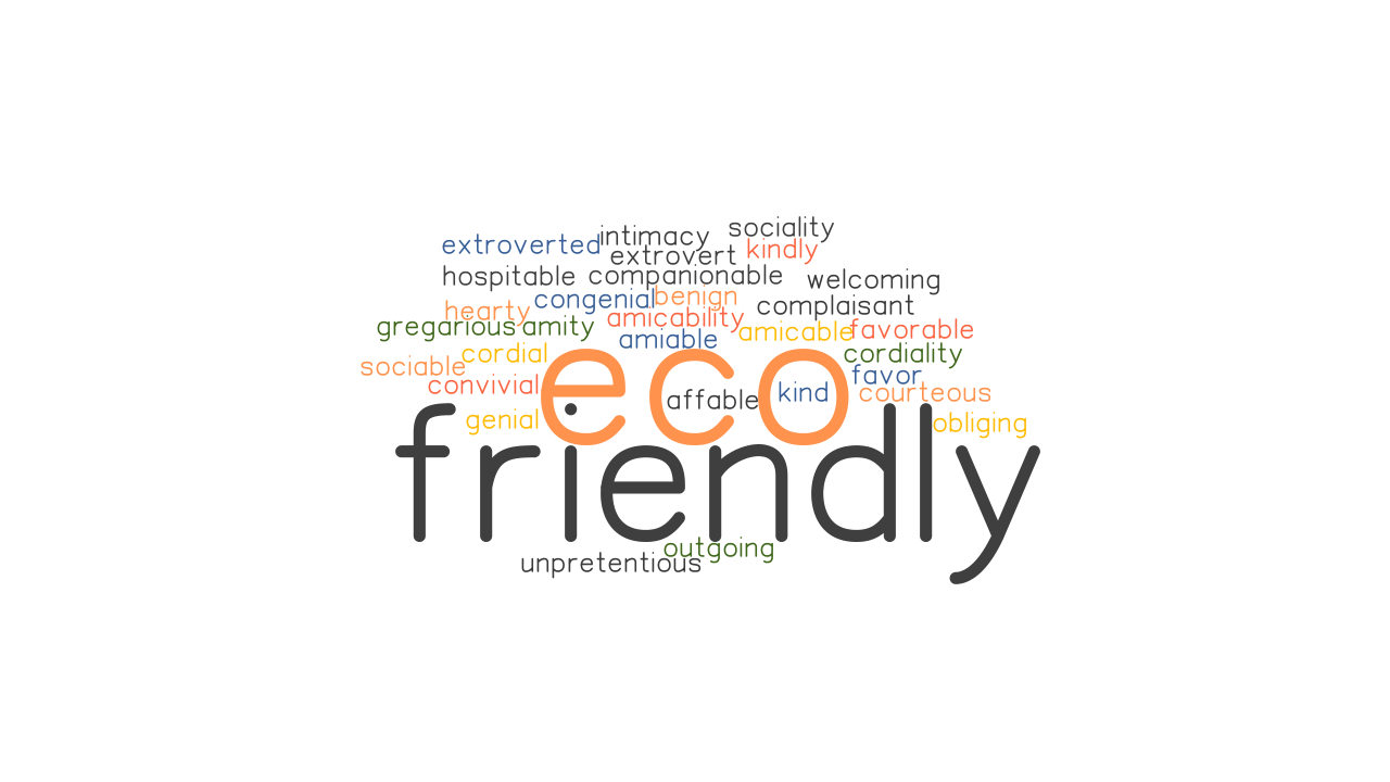 ECO FRIENDLY Synonyms And Related Words What Is Another Word For ECO 