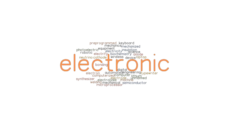 Electronic: Synonyms And Related Words. What Is Another Word For 