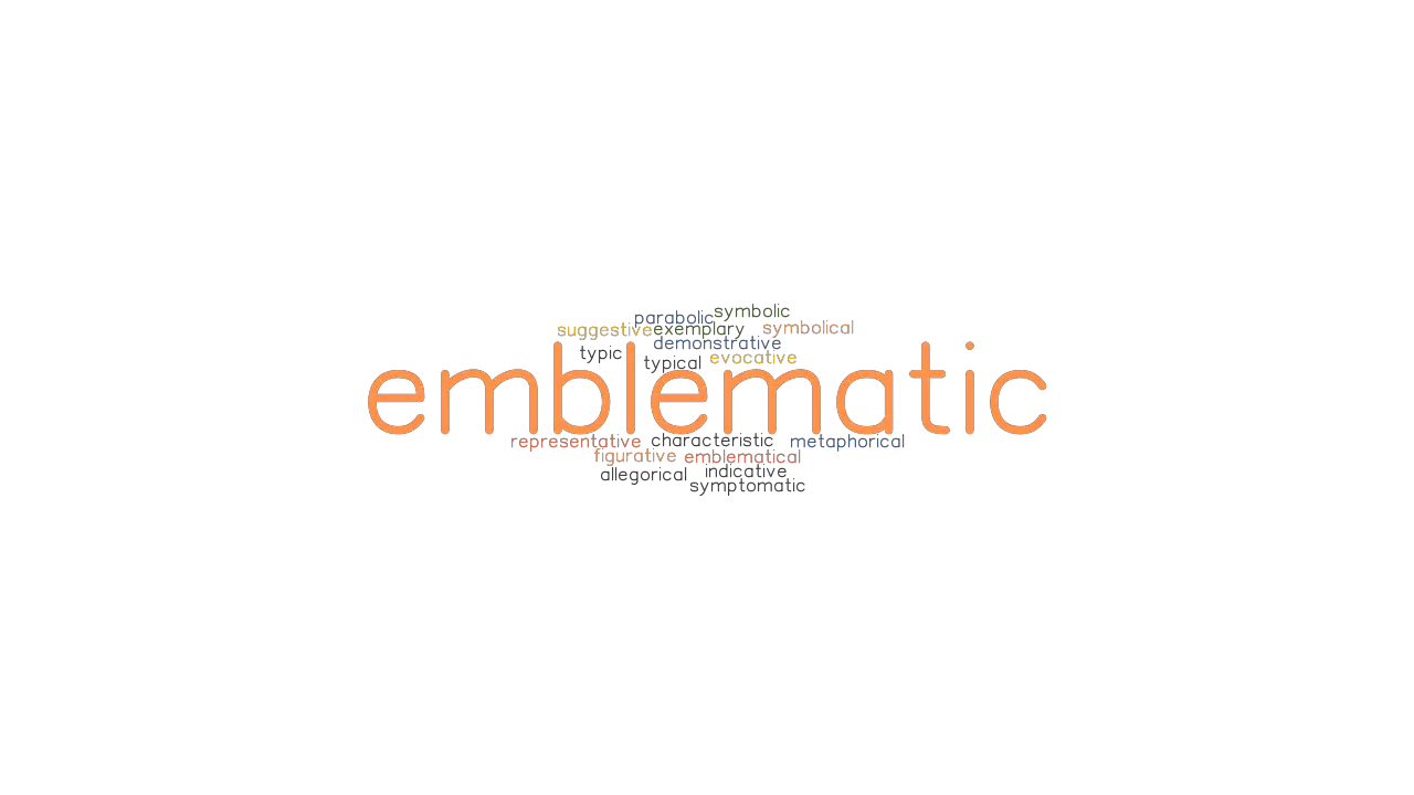 EMBLEMATIC Synonyms And Related Words What Is Another Word For 