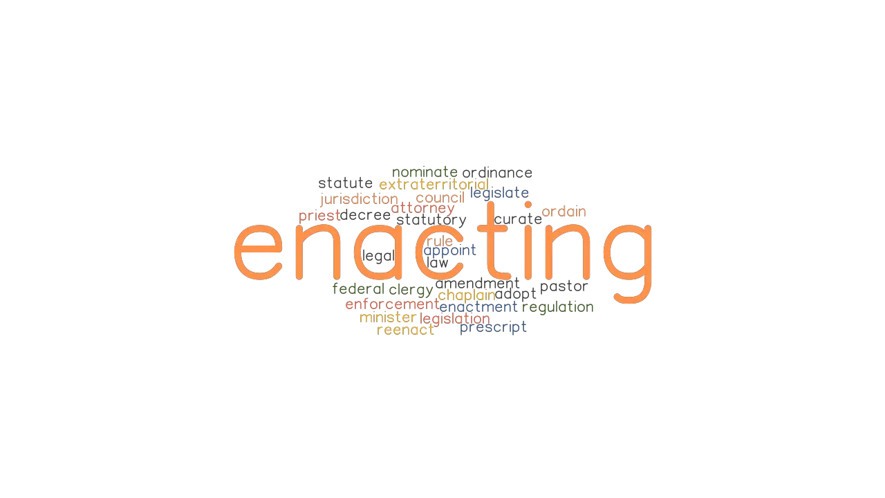 Enacting Synonyms And Related Words What Is Another Word For Enacting Grammartop Com