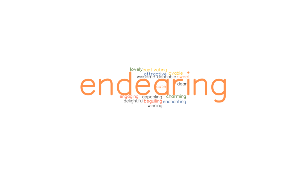 ENDEARING Synonyms And Related Words What Is Another Word For 