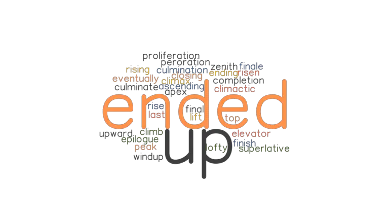 ended-up-synonyms-and-related-words-what-is-another-word-for-ended-up