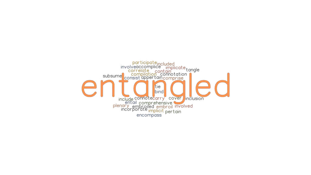 entangled-synonyms-and-related-words-what-is-another-word-for