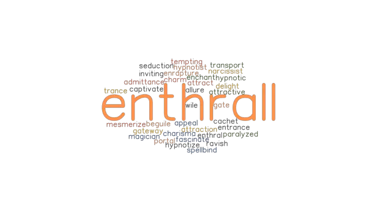 ENTHRALL: Synonyms And Related Words. What Is Another Word For ENTHRALL ...