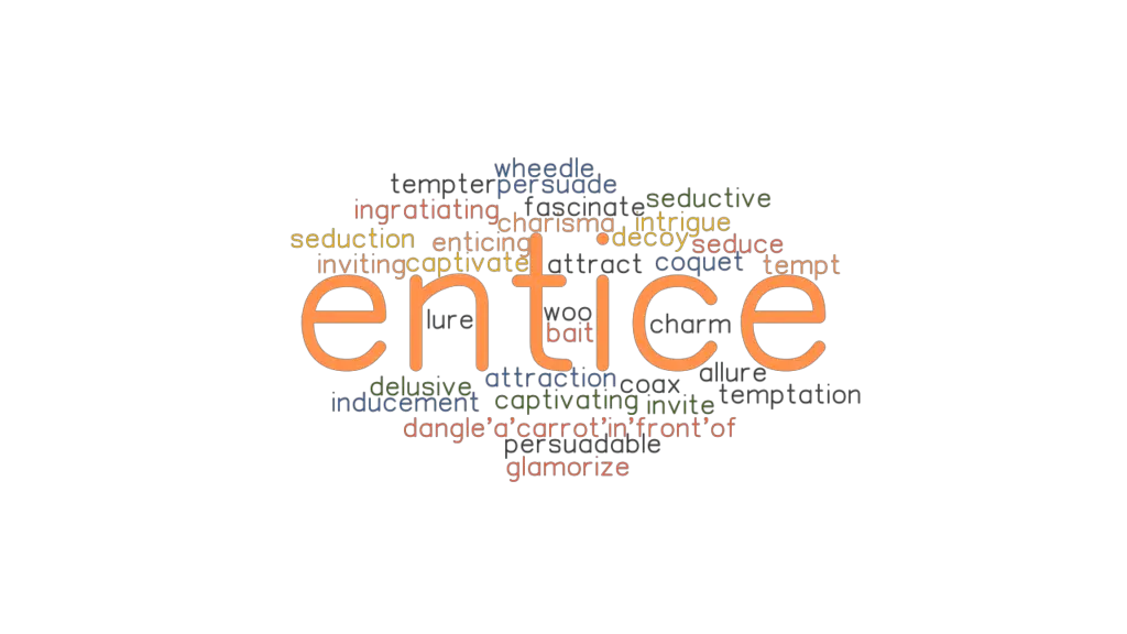 entice-synonyms-and-related-words-what-is-another-word-for-entice