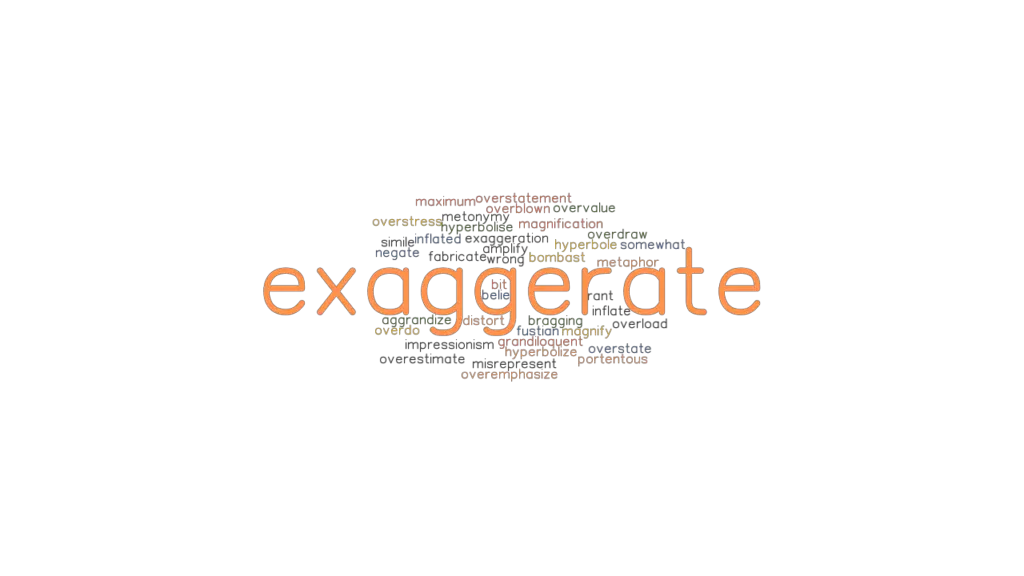 exaggerate-synonyms-and-related-words-what-is-another-word-for