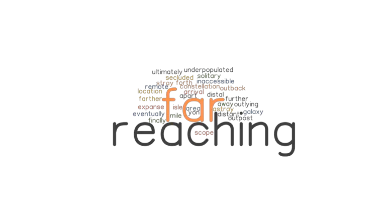 What Are The Synonyms For Far Reaching