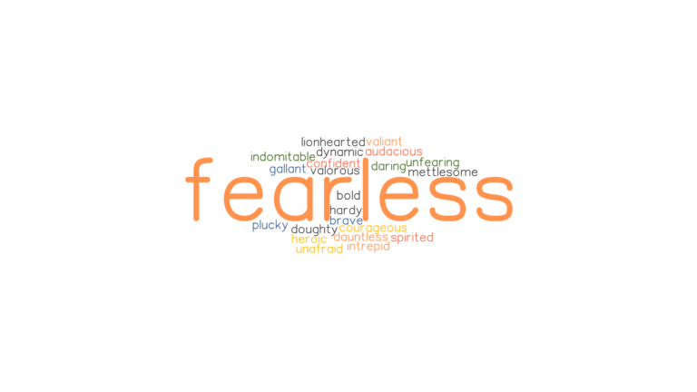 FEARLESS Synonyms And Related Words What Is Another Word For FEARLESS 