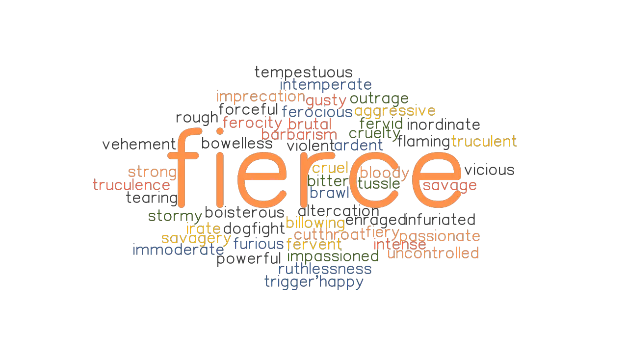 FIERCE Synonyms And Related Words What Is Another Word For FIERCE 