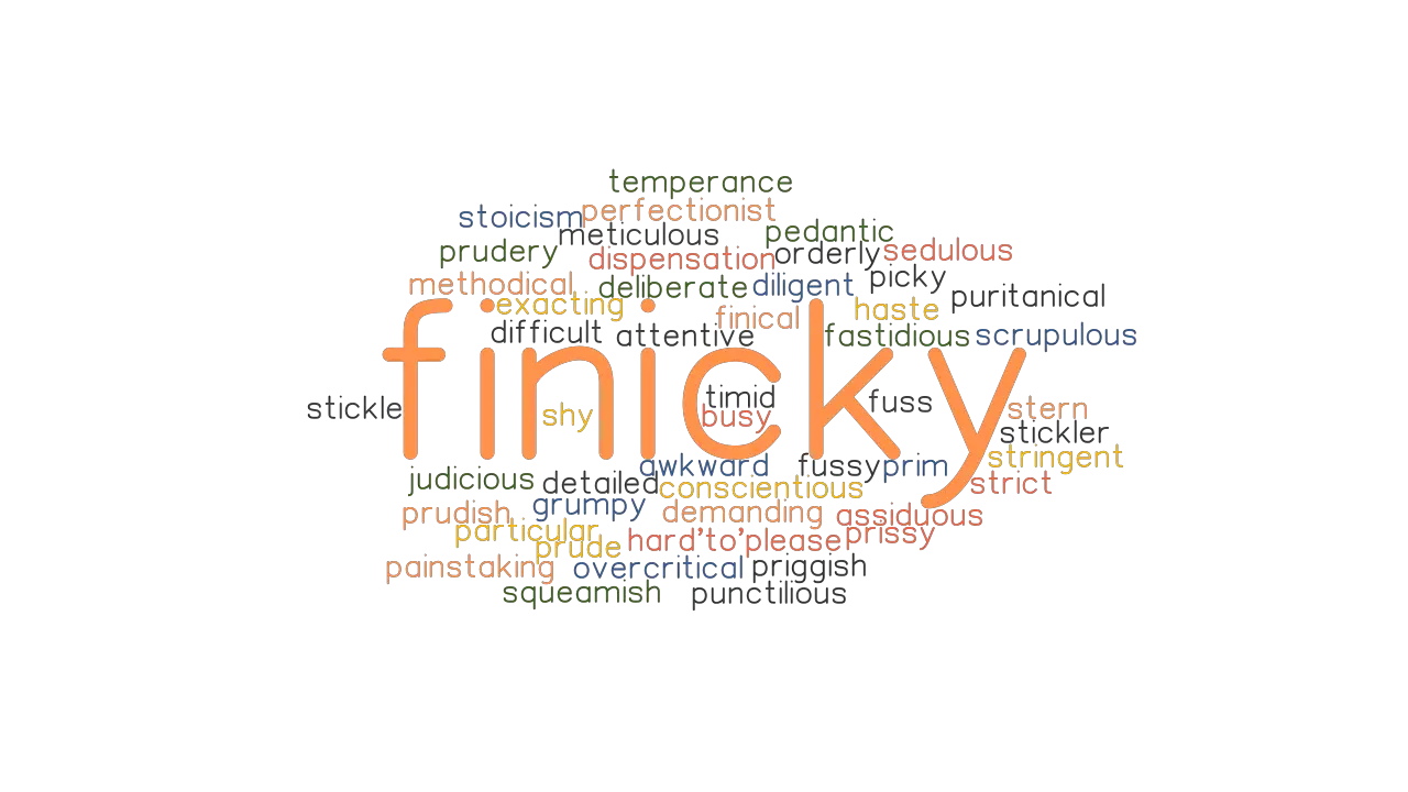 FINICKY Synonyms And Related Words What Is Another Word For FINICKY 