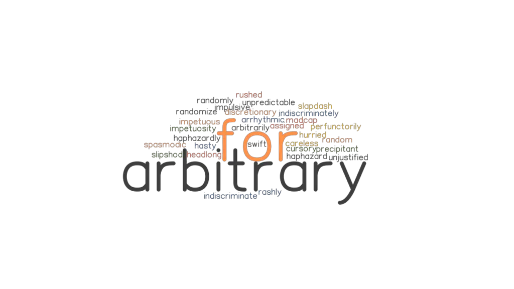 for-arbitrary-synonyms-and-related-words-what-is-another-word-for-for