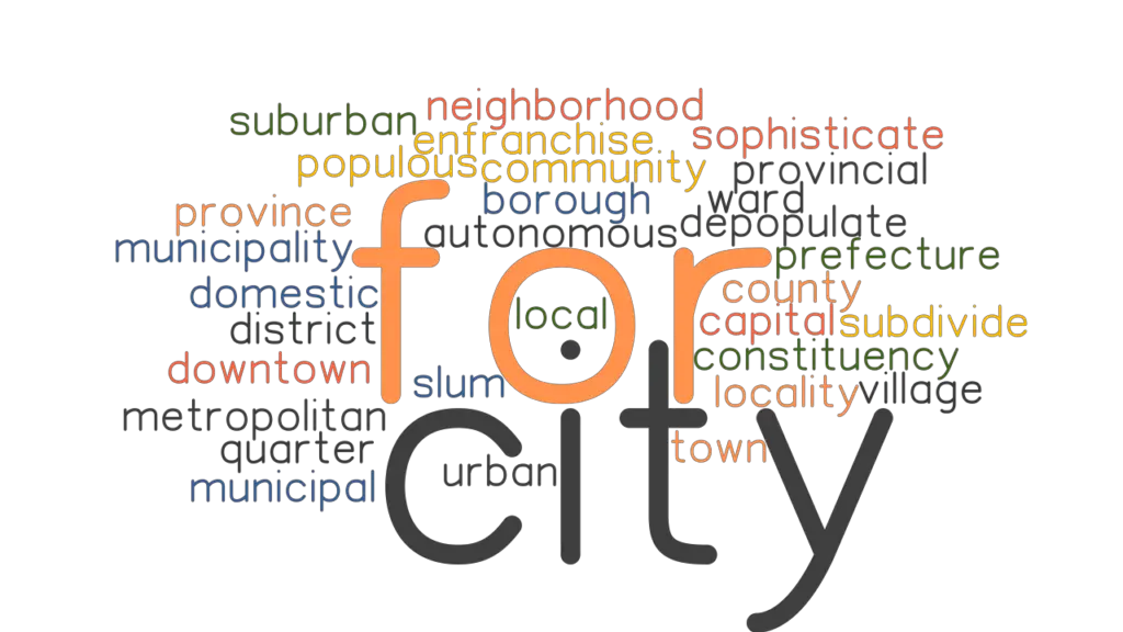 FOR CITY Synonyms And Related Words What Is Another Word For FOR CITY 