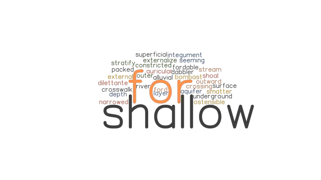 for-shallow-synonyms-and-related-words-what-is-another-word-for-for