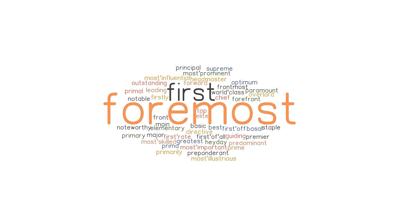 Foremost Synonyms And Related Words What Is Another Word For Foremost Grammartop Com