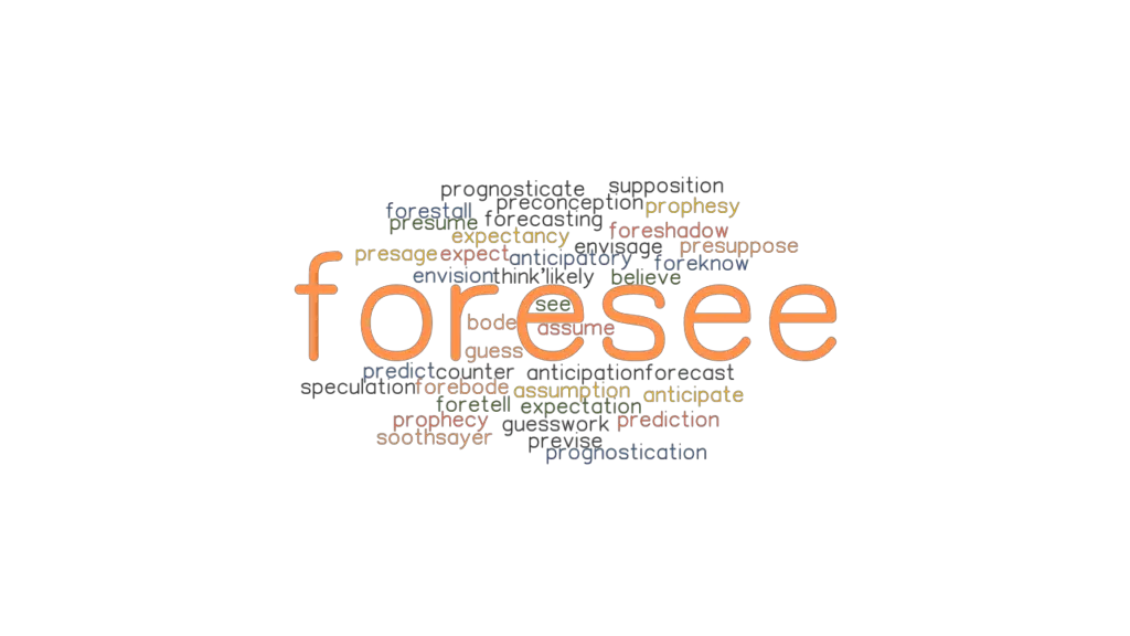 foresee-synonyms-and-related-words-what-is-another-word-for-foresee