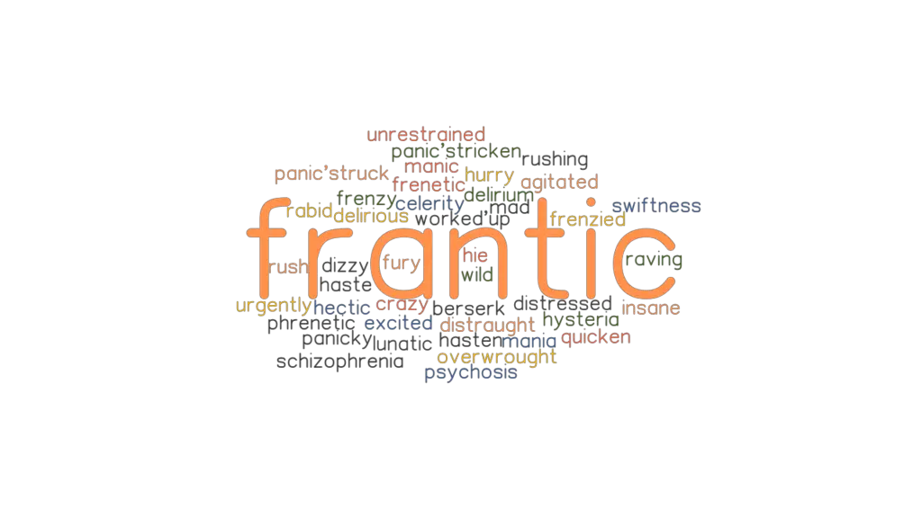 frantic-synonyms-and-related-words-what-is-another-word-for-frantic