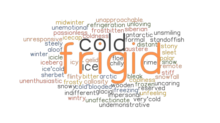 frigid-synonyms-and-related-words-what-is-another-word-for-frigid