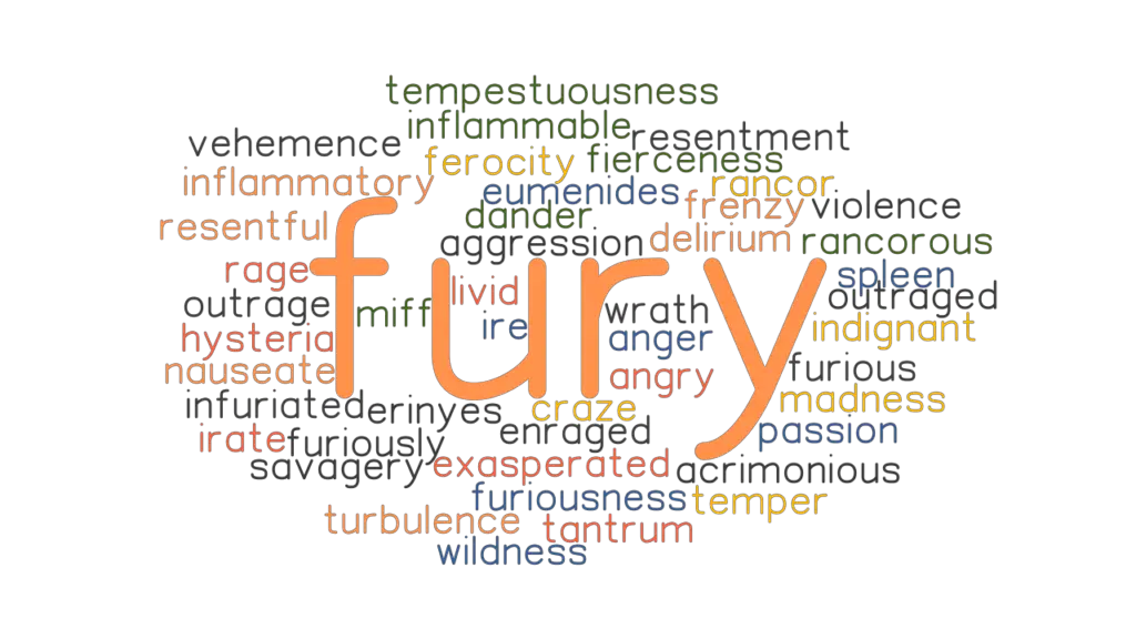 FURY Synonyms And Related Words What Is Another Word For FURY 