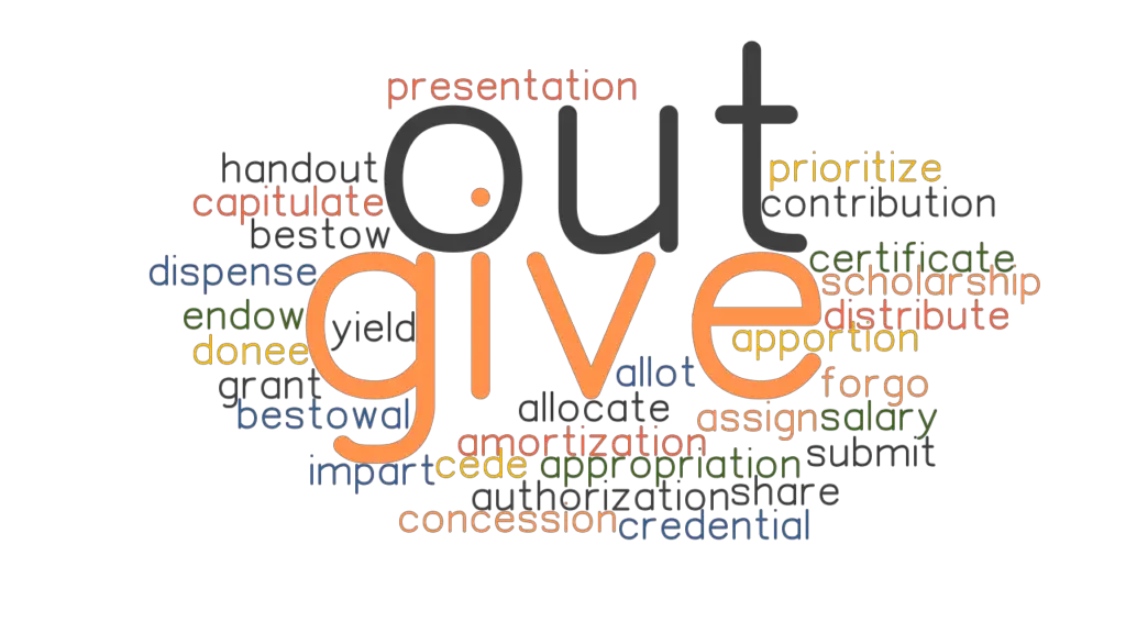 GIVE OUT Synonyms And Related Words What Is Another Word For GIVE OUT 