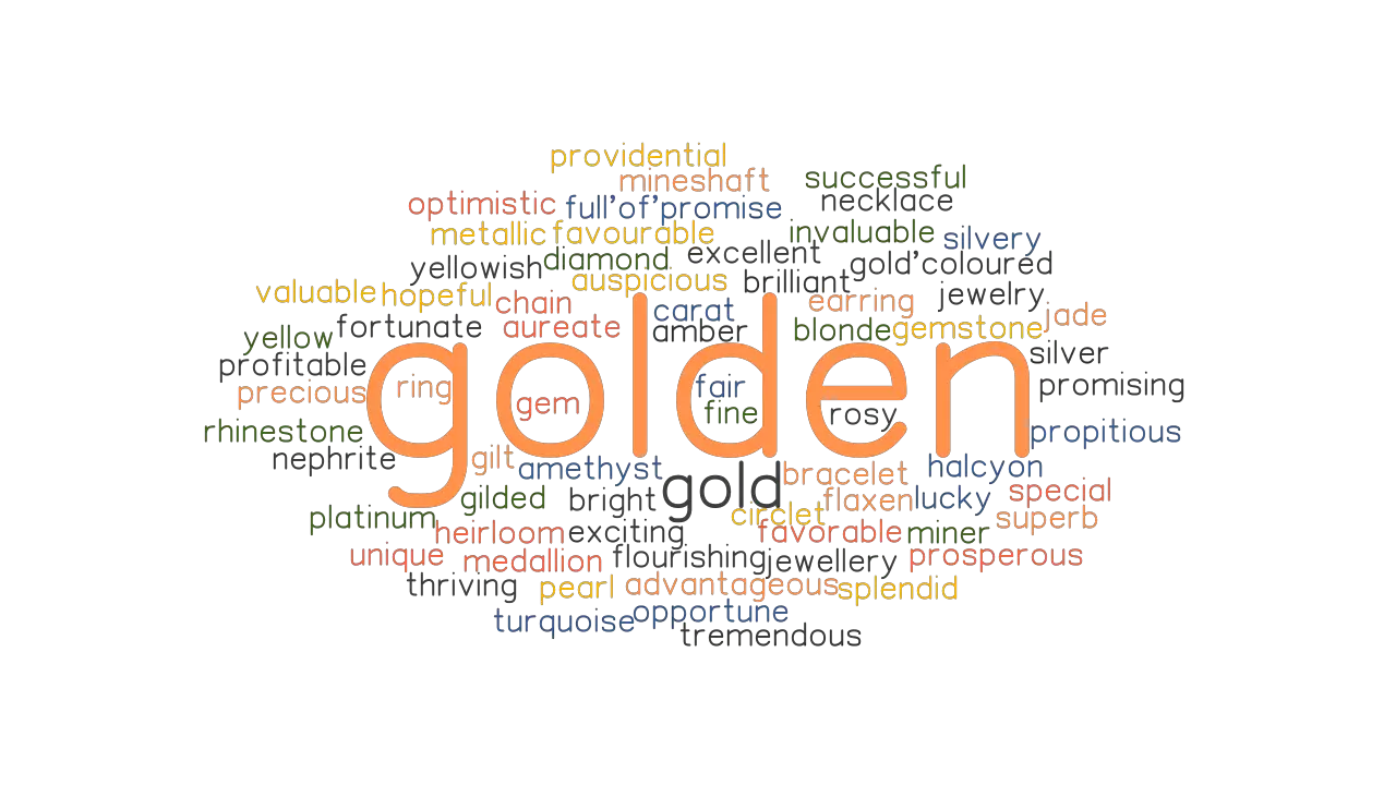 GOLDEN Synonyms And Related Words What Is Another Word For GOLDEN 