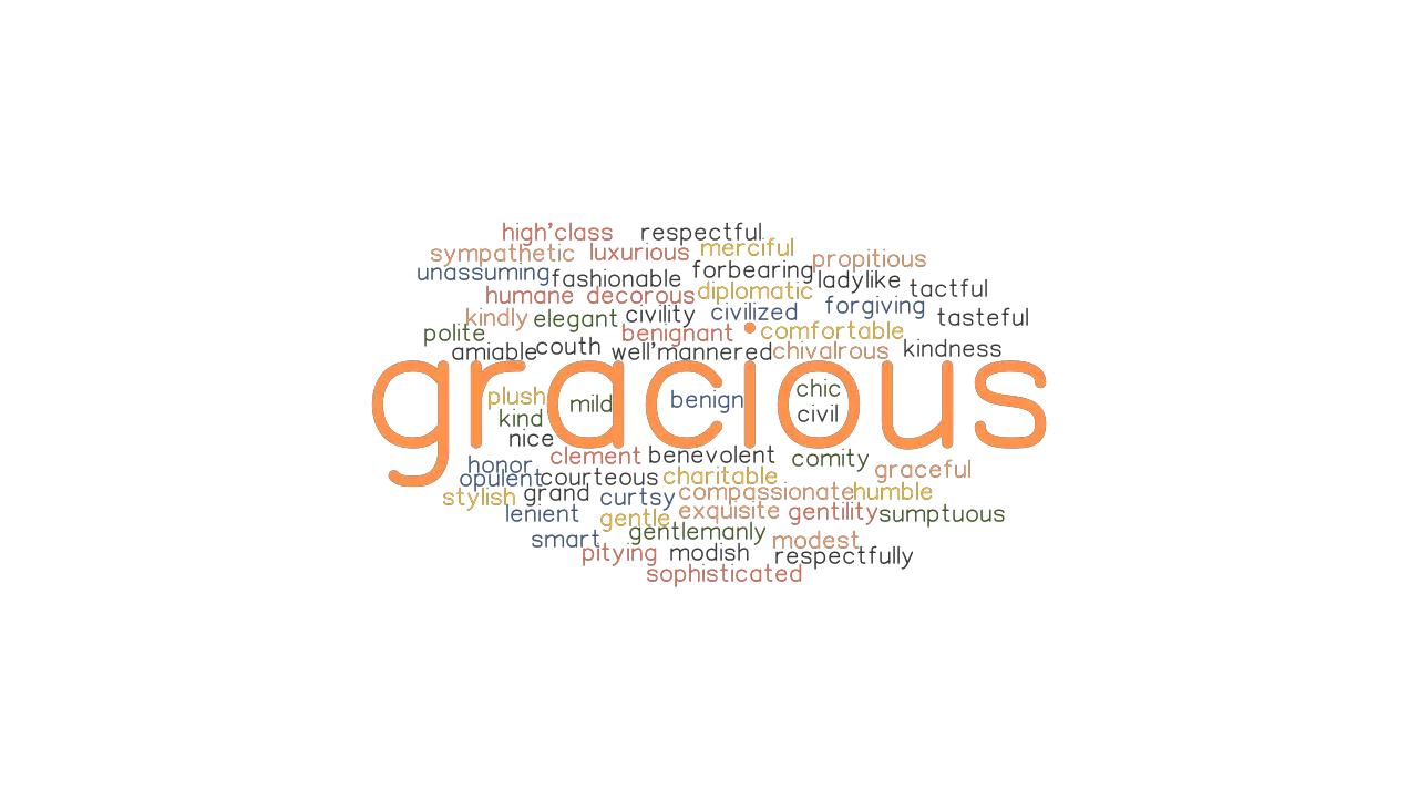 GRACIOUS Synonyms And Related Words What Is Another Word For GRACIOUS 