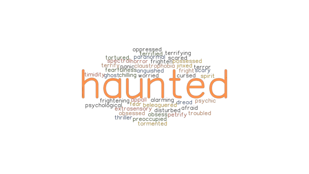 meaning ng haunted