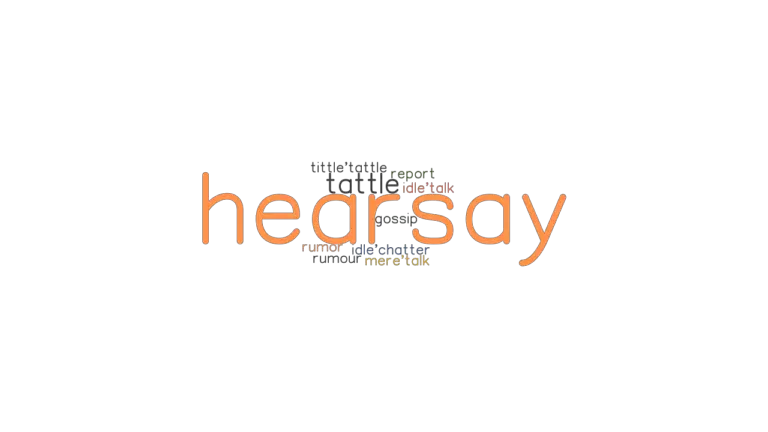 hearsay-synonyms-and-related-words-what-is-another-word-for-hearsay