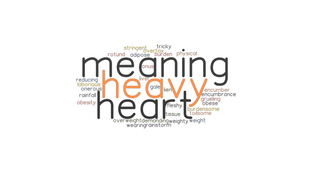 heavy-heart-meaning-synonyms-and-related-words-what-is-another-word