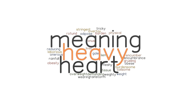 heavy-heart-meaning-synonyms-and-related-words-what-is-another-word