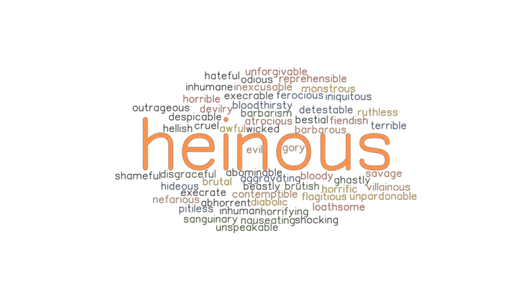 HEINOUS Synonyms And Related Words What Is Another Word For HEINOUS 