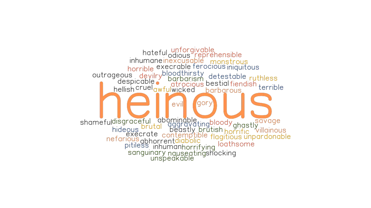 HEINOUS Synonyms And Related Words What Is Another Word For HEINOUS 