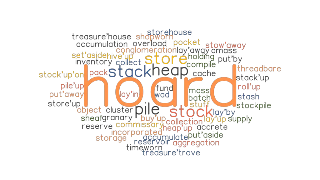 hoard-synonyms-and-related-words-what-is-another-word-for-hoard