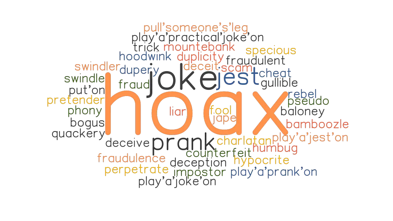 HOAX Synonyms And Related Words What Is Another Word For HOAX 