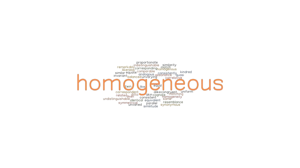 homogeneous-synonyms-and-related-words-what-is-another-word-for