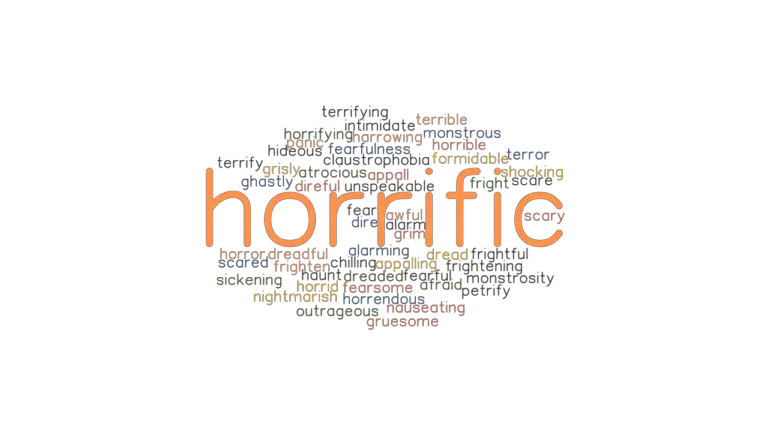 HORRIFIC Synonyms And Related Words What Is Another Word For HORRIFIC 