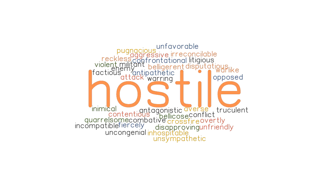 HOSTILE Synonyms And Related Words What Is Another Word For HOSTILE 