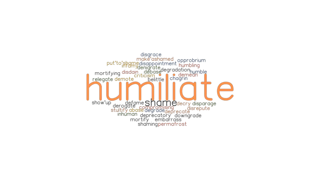 What Does The Word Humiliate Mean In English