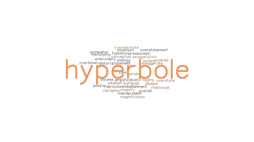 hyperbole-synonyms-and-related-words-what-is-another-word-for