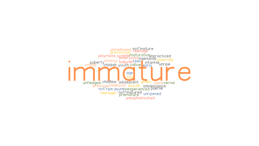 immature-synonyms-and-related-words-what-is-another-word-for-immature