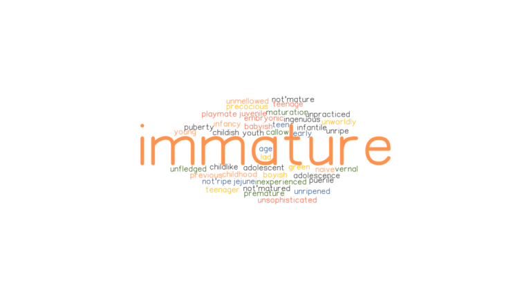 immature-synonyms-and-related-words-what-is-another-word-for-immature