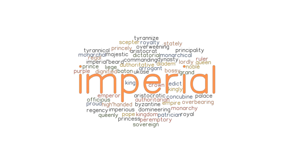 imperial-synonyms-and-related-words-what-is-another-word-for-imperial