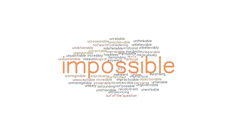 impossible-synonyms-and-related-words-what-is-another-word-for