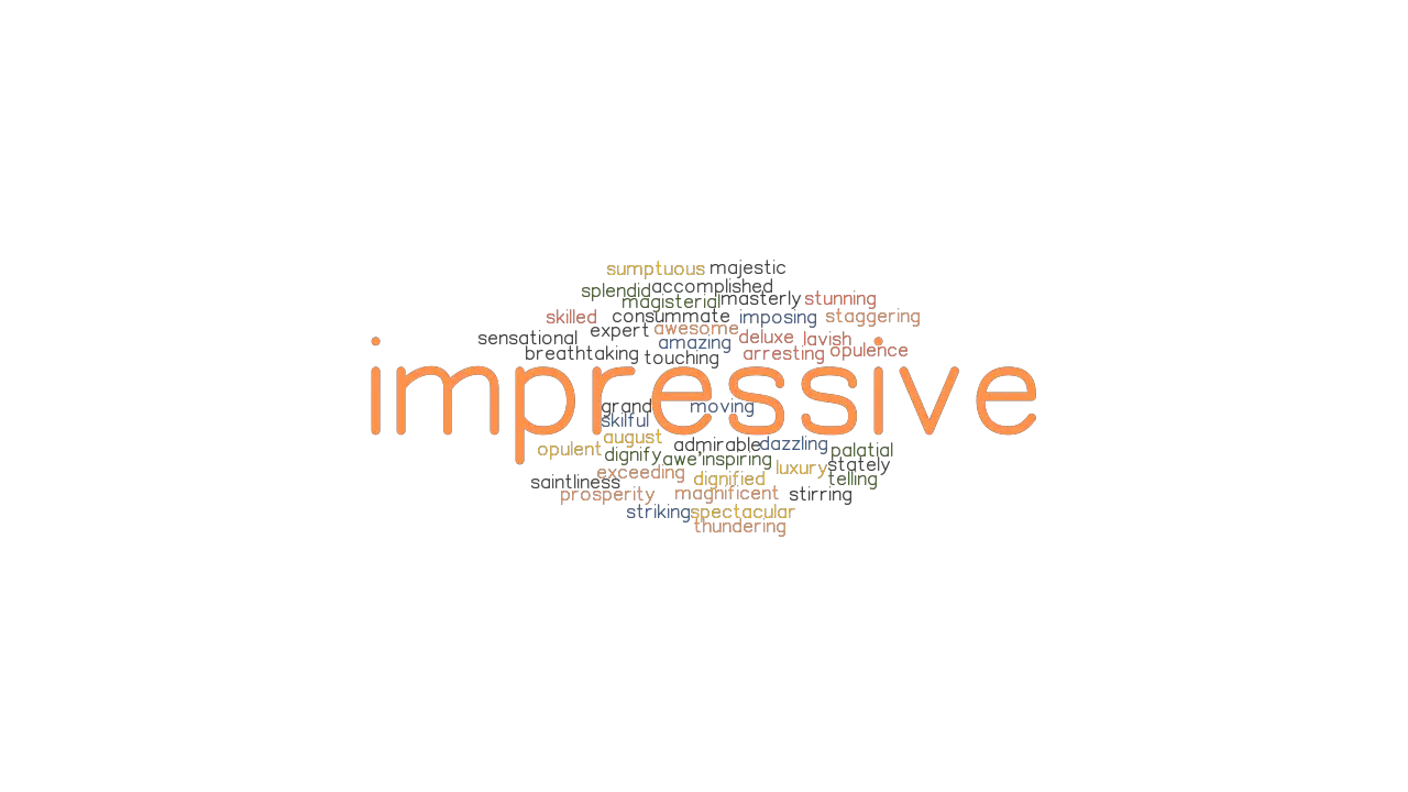 IMPRESSIVE Synonyms And Related Words What Is Another Word For 